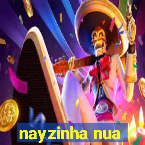 nayzinha nua